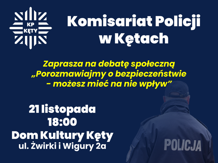 Kęty. Policjanci zapraszają na debatę społeczną pt. „Porozmawiajmy o bezpieczeństwie – Możesz mieć na nie wpływ”.