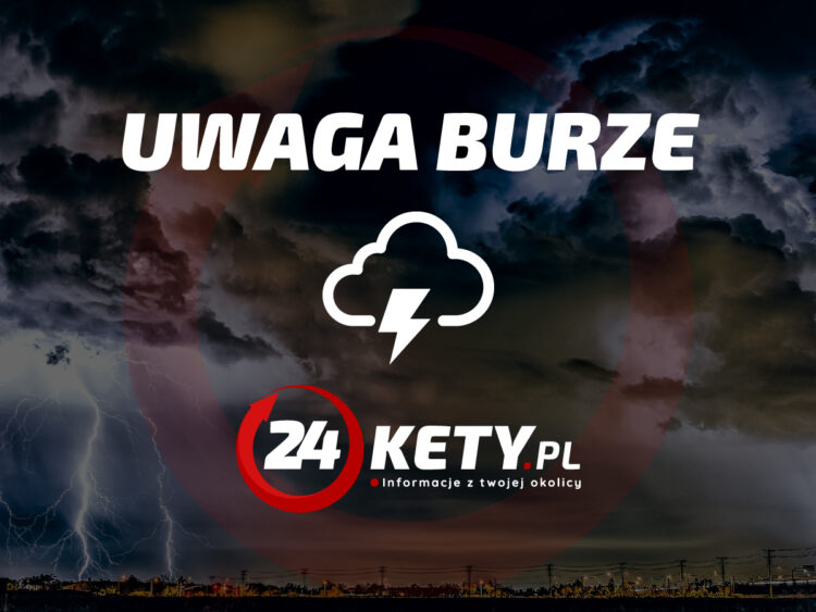 24.014 – 24.04. – Ostrzeżenie IMGW – Burze z gradem i silnym wiatrem w regionie!